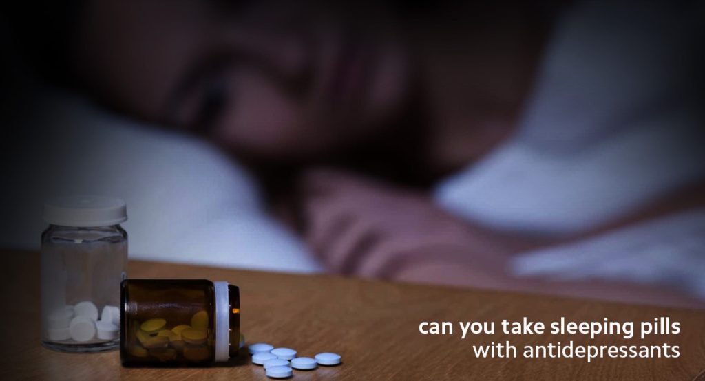 can you take sleeping pills with antidepressants (2)