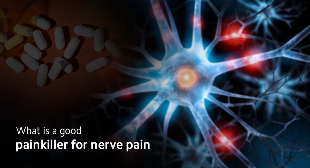 what is a good painkiller for nerve pain 1