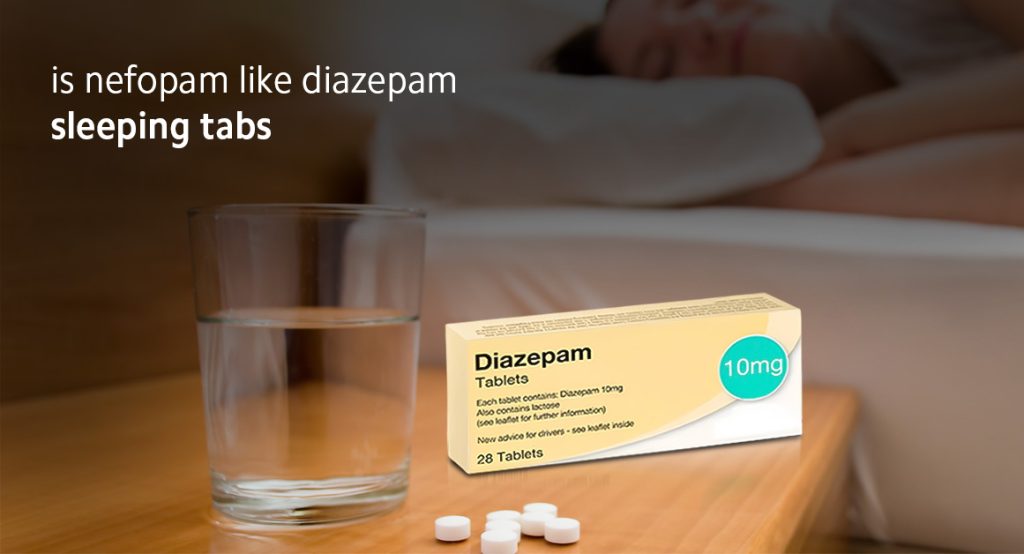 is nefopam like diazepam sleeping tabs