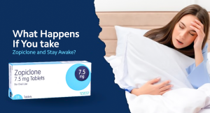 What Happens If You take Zopiclone and Stay Awake?