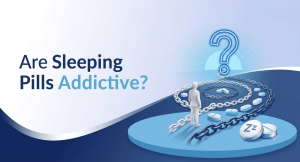 sleeping pills addictive